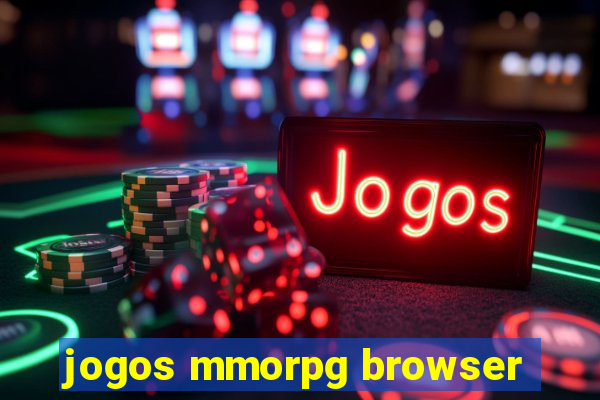 jogos mmorpg browser